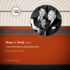 Amos 'n' Andy, Vol. 7 Lib/E By Black Eye Entertainment, Freeman Gosden (Read by), Charles Correll (Read by) Cover Image