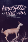 Amaryllis & Little Witch By Pascal Brullemans, Alexis Diamond (Translator) Cover Image