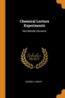 Chemical Lecture Experiments: Non-Metallic Elements Cover Image