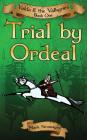 Trial by Ordeal: Valda & the Valkyries Book One Cover Image