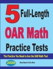 5 Full-Length OAR Math Practice Tests: The Practice You Need to Ace the OAR Math Test Cover Image