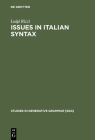 Issues in Italian Syntax (Studies in Generative Grammar [Sgg] #11) Cover Image