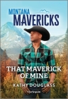 That Maverick of Mine By Kathy Douglass Cover Image