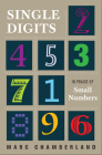 Single Digits: In Praise of Small Numbers By Marc Chamberland Cover Image