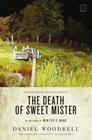 The Death of Sweet Mister: A Novel Cover Image
