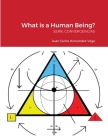 What is a Human Being?: Serie Convergencias Cover Image