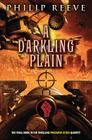Predator Cities #4: A Darkling Plain By Philip Reeve Cover Image