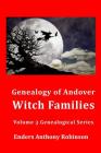Genealogy of Andover Witch Families By Enders Anthony Robinson Cover Image