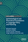 Epistemological and Theoretical Foundations in Language Policy and Planning Cover Image