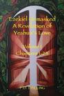 Ezekiel Unmasked a Revelation of Yeshua's Love By P. D. Dalling Cover Image