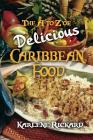 The A to Z of Delicious Caribbean Food By Karlene Rickard Cover Image