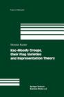 Kac-Moody Groups, Their Flag Varieties and Representation Theory (Progress in Mathematics #204) By Shrawan Kumar Cover Image