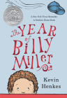 The Year of Billy Miller: A Newbery Honor Award Winner Cover Image