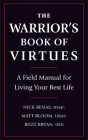 The Warrior's Book of Virtues: A Field Manual for Living Your Best Life Cover Image