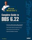 Peter Norton's Complete Guide to DOS 6.22 Cover Image