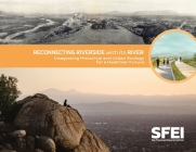 Reconnecting Riverside with its River: Integrating Historical and Urban Ecology for a Healthier Future Cover Image