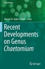 Recent Developments on Genus Chaetomium (Fungal Biology) Cover Image