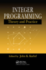 Integer Programming: Theory and Practice By John K. Karlof (Editor) Cover Image