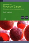 Physics of Cancer: Second edition, volume 2: Cellular and microenvironmental effects By Claudia Tanja Mierke Cover Image