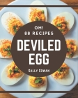 Oh! 88 Deviled Egg Recipes: Best Deviled Egg Cookbook for Dummies Cover Image