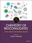 Bioconjugates By Ravin Narain (Editor) Cover Image