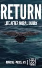 Return: Life After Moral Injury Cover Image