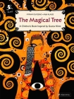 The Magical Tree: A Children's Book Inspired by Gustav Klimt (Children's Books Inspired by Famous Artworks) By Myriam Ouyessad Cover Image
