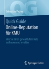 Quick Guide Online-Reputation Für Kmu: Wie Sie Ihren Guten Ruf Im Netz Aufbauen Und Erhalten By Sebastian Petrov Cover Image