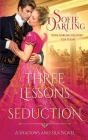 Three Lessons in Seduction By Sofie Darling Cover Image