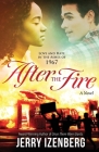 After the Fire: Love and Hate in the Ashes of 1967 Cover Image
