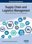 Supply Chain and Logistics Management: Concepts, Methodologies, Tools, and Applications, VOL 2 By Information Reso Management Association (Editor) Cover Image