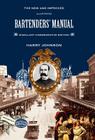 Bartenders' Manual: Mixellany Commemorative Edition By Harry Johnson, Jared McDaniel Brown (Preface by), Anistatia Renard Miller (Preface by) Cover Image