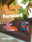A Cat Pays It Forward By Joyce Greco Cover Image