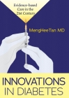 Innovations in Diabetes: Evidence Based Medicine in the 21st Century By Menghee Tan Cover Image