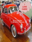 I Love Cars By Joann a. Quitmeyer, Wallace D. Quitmeyer (Photographer) Cover Image
