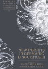 New Insights in Germanic Linguistics III (Berkeley Insights in Linguistics and Semiotics #52) Cover Image