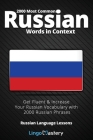 2000 Most Common Russian Words in Context: Get Fluent & Increase Your Russian Vocabulary with 2000 Russian Phrases Cover Image