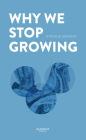 Why We Stop Growing By Etienne Geraert Cover Image