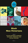 Black Neo-Victoriana By Felipe Espinoza Garrido (Volume Editor), Marlena Tronicke (Volume Editor), Julian Wacker (Volume Editor) Cover Image