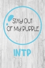 Intp: Stay Out of My Bubble: INTP Gifts - 16 Personality Types Notebook - Blue Thought Bubble on White Rustic Wood Cover Image