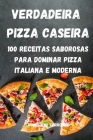 Verdadeira Pizza Caseira By Aureliano Terronez Cover Image