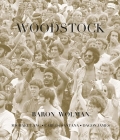 Woodstock: Limited Editon By Baron Wolman (Photographer) Cover Image