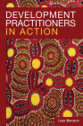 Development Practitioners in Action By Linje Manyozo Cover Image