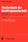 Taschenbuch Der Hochfrequenztechnik: Band 1: Grundlagen By Klaus Lange (Editor), H. H. Meinke, Karl-Heinz Löcherer (Editor) Cover Image