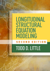 Longitudinal Structural Equation Modeling (Methodology in the Social Sciences Series) By Todd D. Little, PhD, Noel A. Card, PhD (Foreword by) Cover Image