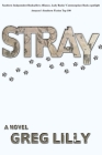 Stray By Greg Lilly Cover Image