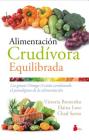 Alimentacion Crudivora Equilibrada By Victoria Boutenko, Elaina Love (With) Cover Image