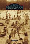 LeSourdsville Lake Amusement Park (Images of America) By Scott E. Fowler Cover Image