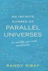 An Infinite Number of Parallel Universes By Randy Ribay Cover Image