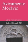 Avivamento Morávio: Série Avivamentos By Rafael Moreh Me Cover Image